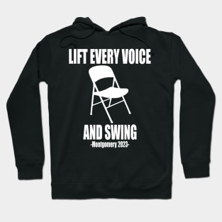 Lift Every Voice and Swing - Montgomery White Chair Hoodie